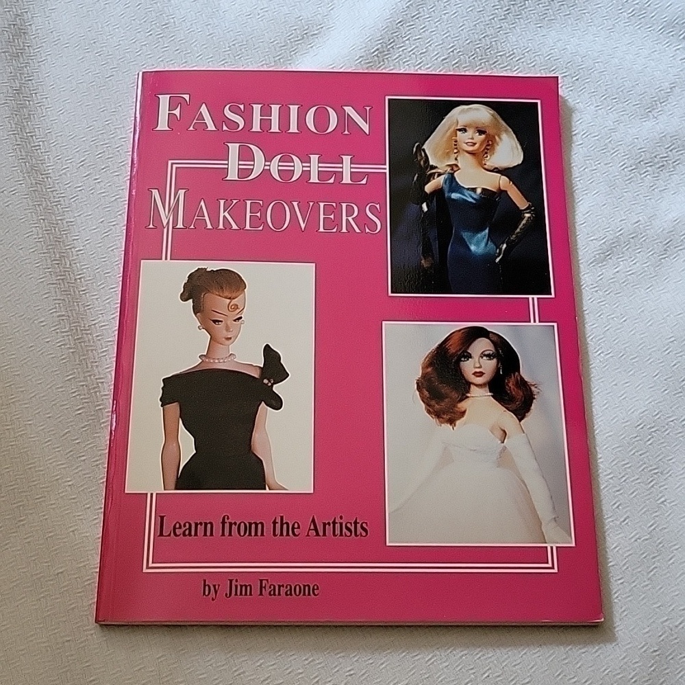 1996 Fashion Doll Makeovers Soft Cover Barbie Book By Jim Faraone Mint Condition